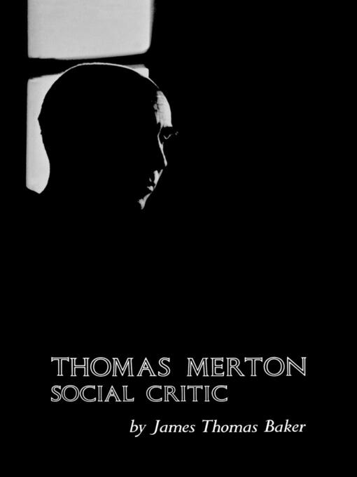 Title details for Thomas Merton by James Thomas Baker - Available